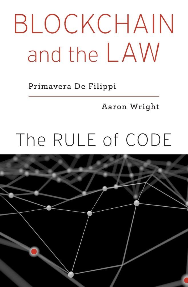 Blockchain and the Law: The Rule of Code